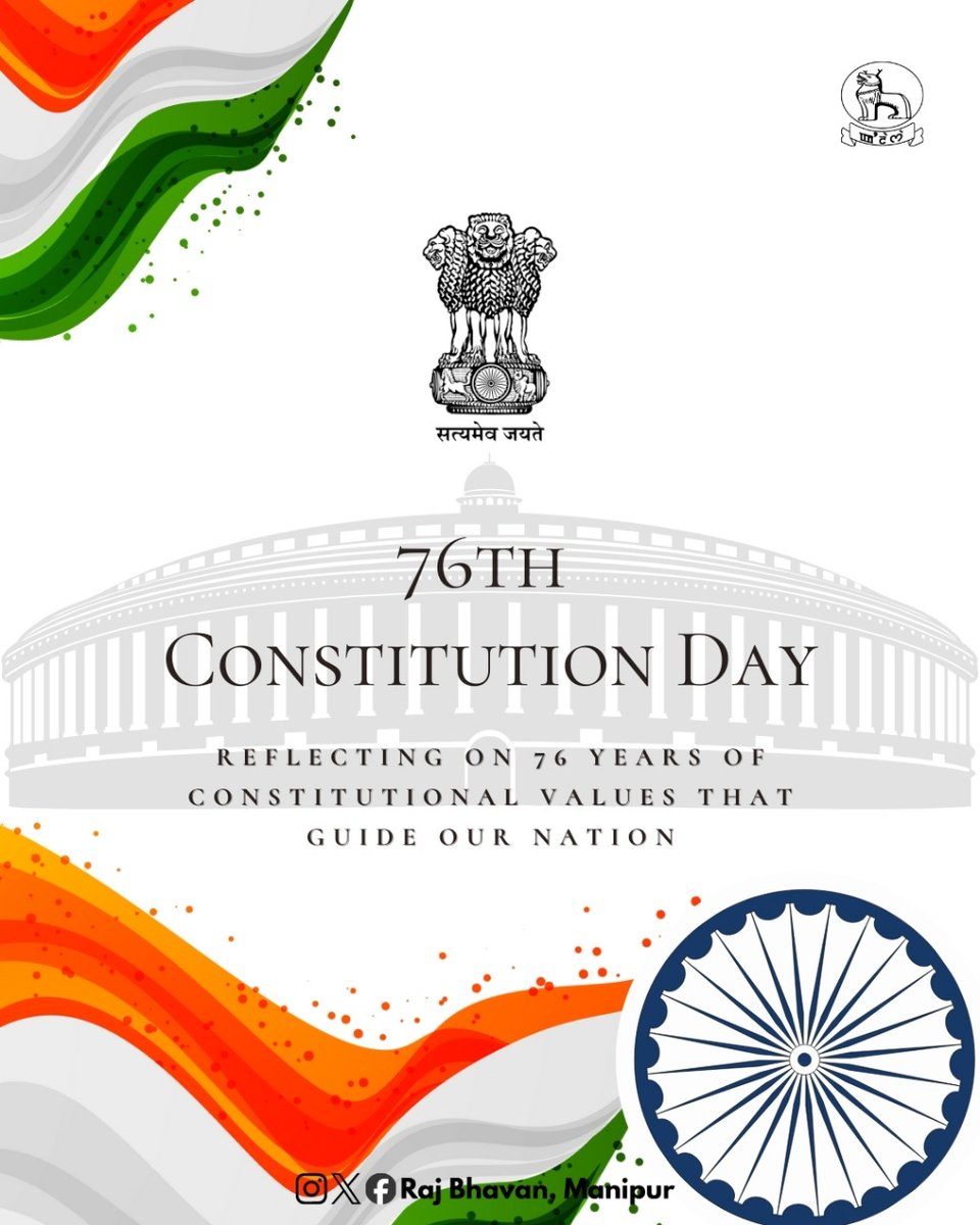RajBhavManipur's tweet image. Governor of Manipur, on the 76th Constitution Day, extends his gracious greetings to the people of Manipur and pays tribute to the visionary forefathers—most notably Dr B. R. Ambedkar, Chairman of the Drafting Committee—whose leadership and intellect gave India its enduring…