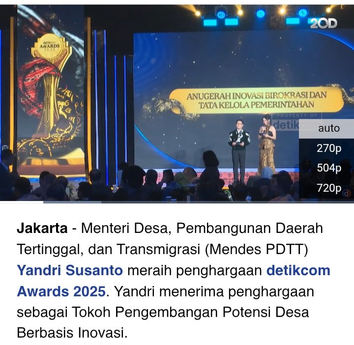 Menteri Desa PDT Yandri Susanto meraih penghargaan tokoh pengembangan potensi desa berbasis inovasi dalam detikcom awards 2025

#YandriSusantoInovator
#PenghargaanDetikcomAwards
#PotensiDesaBerbasisInovasi
#PenghargaanYandriSusanto
<a href="/prabowo/">Prabowo Subianto</a>
<a href="/YandriSusanto/">Yandri Susanto</a>
<a href="/ArizaPatria/">Ariza Patria</a>