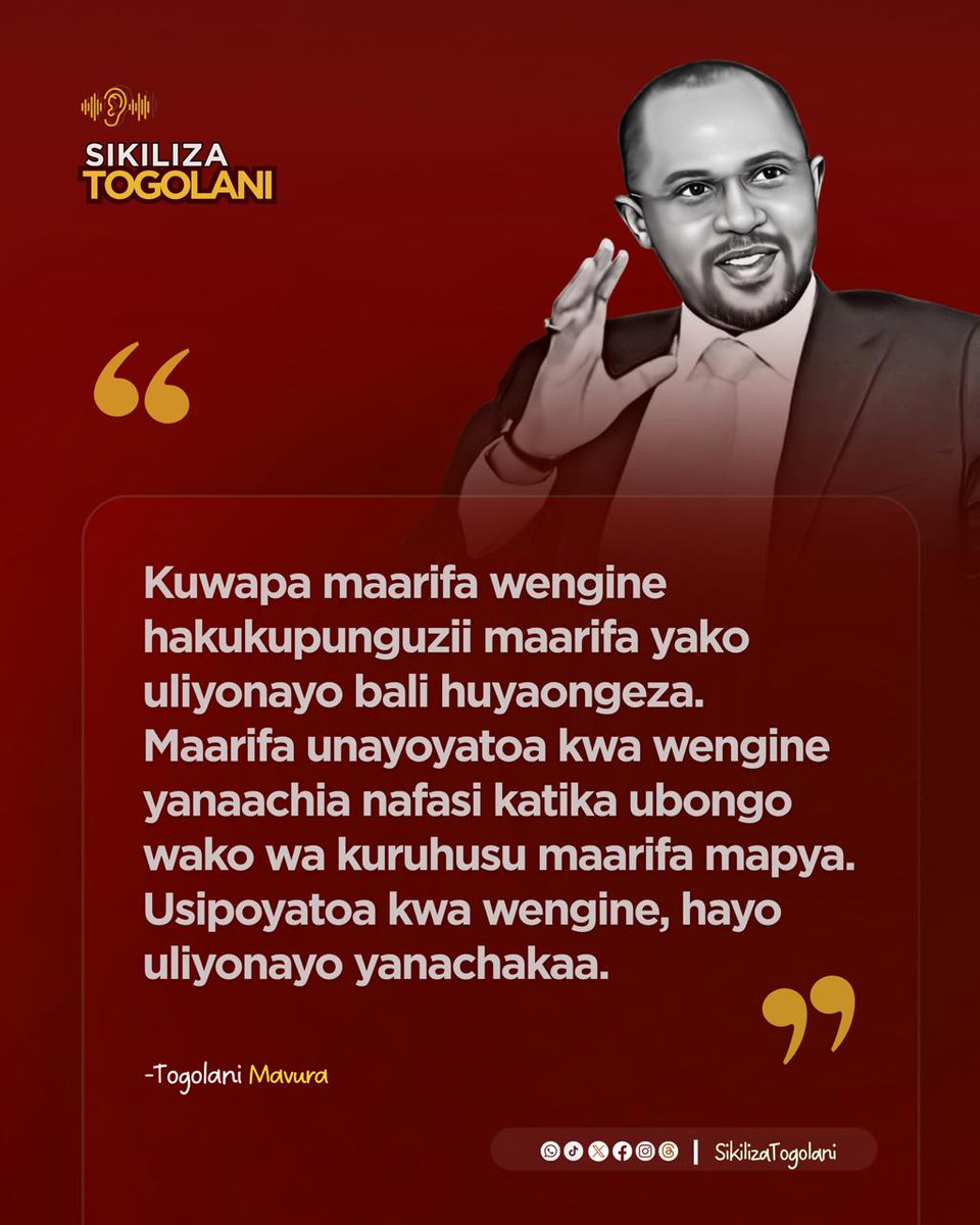 SikilizaTogolan's tweet image. &quot;Kuwapa maarifa wengine hakukupunguzii maarifa yako uliyonayo bali huyaongeza. Maarifa unayoyatoa kwa wengine yanaachia nafasi katika ubongo wako wa kuruhusu maarifa mapya. Usipoyatoa kwa wengine, hayo uliyonayo yanachakaa.&quot; ~Togolani Mavura.