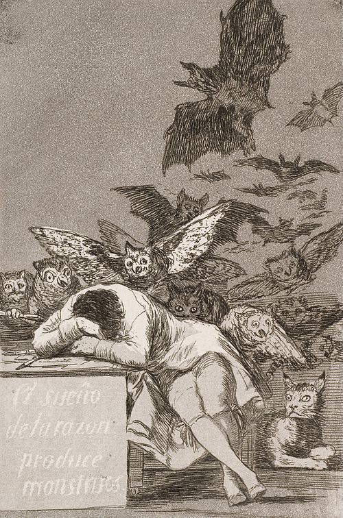 el sueño de la razón produce monstruos (Goya, 1799)