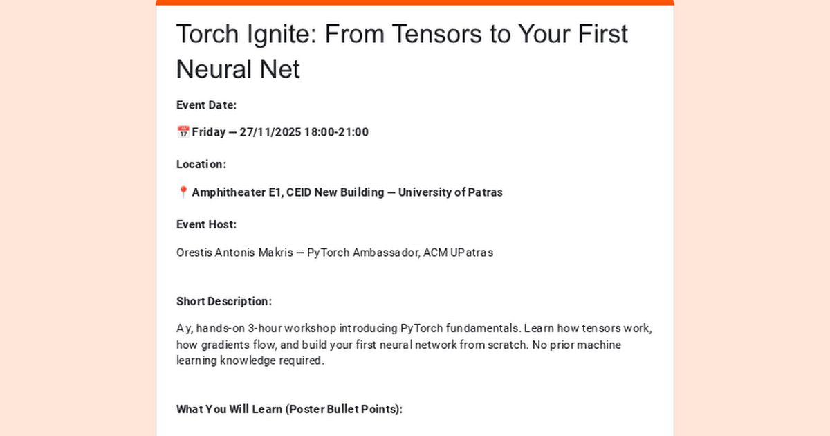 PyTorch's tweet image. Torch Ignite is coming to Patra, Greece on 28 November 2025 for a 3-hour, hands-on introduction to PyTorch. This workshop is built for beginners who want practical experience with tensors, autograd, optimization, and training a first neural network.

Participants will work…