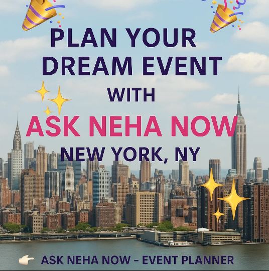 🎉✨ Plan Your Dream Event with Ask Neha Now in New York, NY! ✨🎉
Looking to create a stylish, seamless, and memorable celebration? Ask Neha Now specializes in planning weddings, parties, corporate events, and cultural functions with creativity and precision. From décor and
