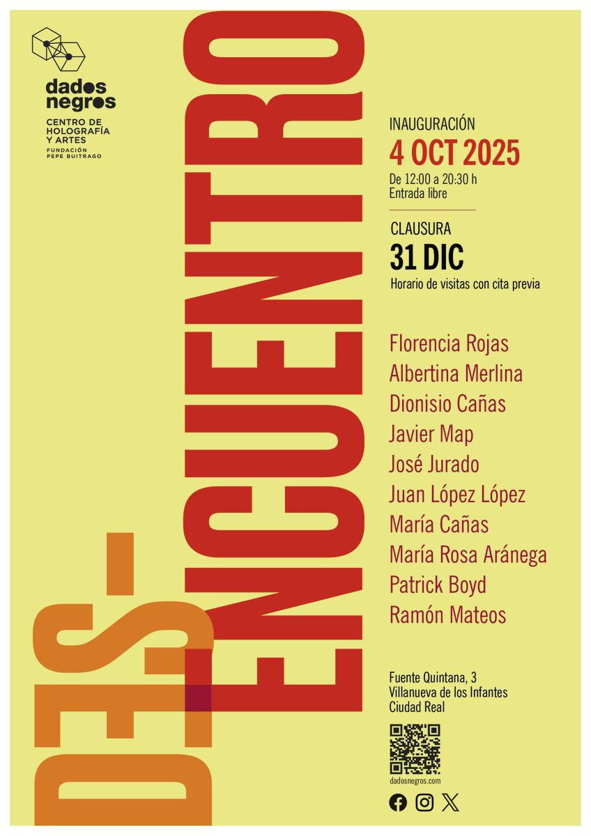 'Des-Encuentro' 
4 oct - 31 dic 2025 
dadosnegros.com