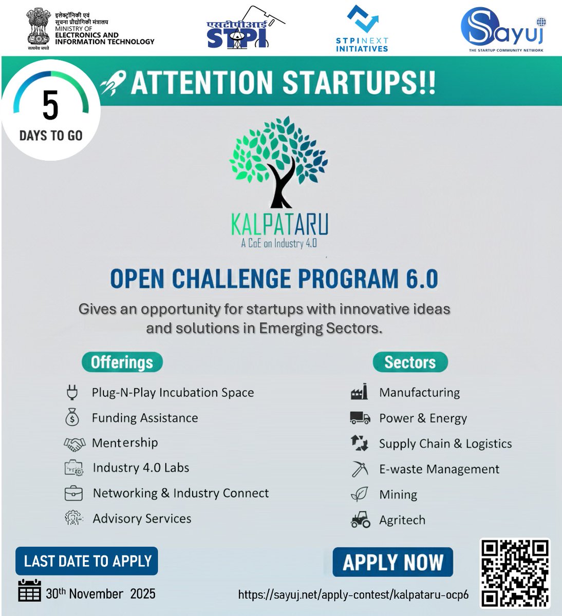 <a href="/arvindtw/">Arvind Kumar</a> <a href="/guptaa_sanjay/">Sanjay Kumar Gupta</a> <a href="/KavithaC8/">Kavitha C</a> <a href="/_DigitalIndia/">Digital India</a> <a href="/startupindia/">Startup India</a> <a href="/meitystartuphub/">MeitY Startup Hub</a> <a href="/stpiindia/">STPI</a> <a href="/stpinext/">STPINEXT</a> <a href="/suresh_batha/">Suresh Batha</a> <a href="/STPIHyderabad/">STPI Hyderabad</a> <a href="/RINL_VSP/">RINL</a> Hurry Up!!
Call for #startups!
Five days left for #STPIINDIA's #STPI_KALPATARU_COE's "Open Challenge Program 6.0"
Click here to apply now: sayuj.net/apply-contest/… 
Last Date: November 30, 2025
<a href="/arvindtw/">Arvind Kumar</a> <a href="/guptaa_sanjay/">Sanjay Kumar Gupta</a> <a href="/KavithaC8/">Kavitha C</a> <a href="/stpiindia/">STPI</a> <a href="/stpinext/">STPINEXT</a> #STPIINDIA #STPINEXT #STPICoEs