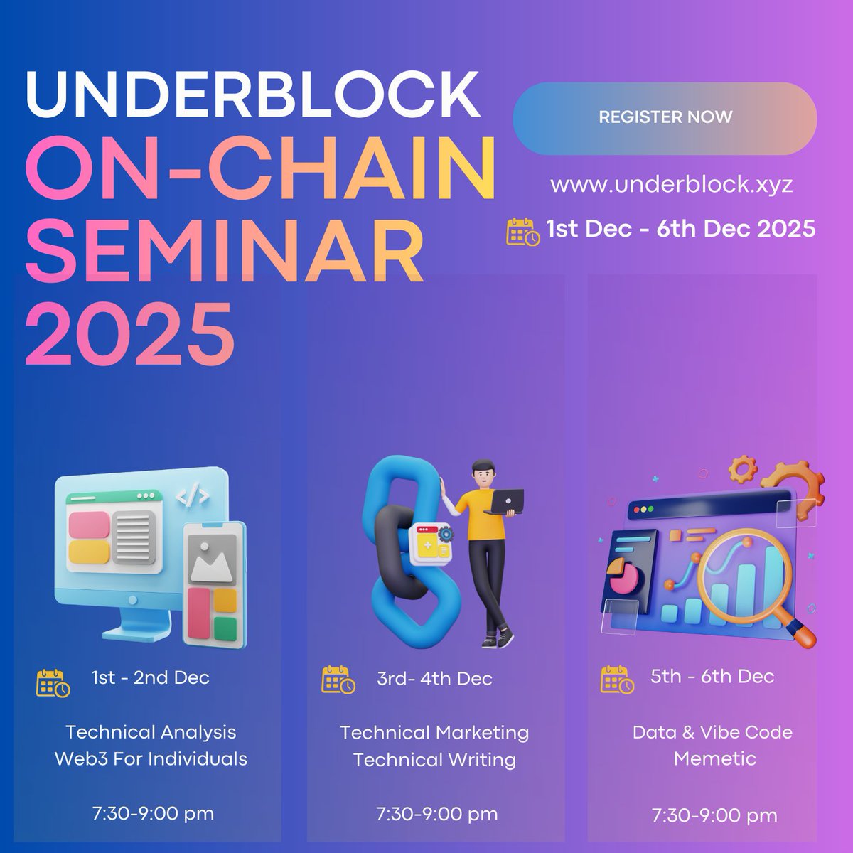 UnderblockHQ's tweet photo. ONCHAIN SEMINAR 2025

1st - 2nd Dec
-Technical Analysis
-Web3 For Individuals

3rd- 4th Dec
-Technical Marketing
-Technical Writing

5th - 6th Dec
-Data &amp; Vibe Code
-Memetic
-Web3 for Cooperate Entities

Register : Link https://t.co/TKPyafEaDy
7:30-9:00 pm https://t.co/tdfZsV3UzE