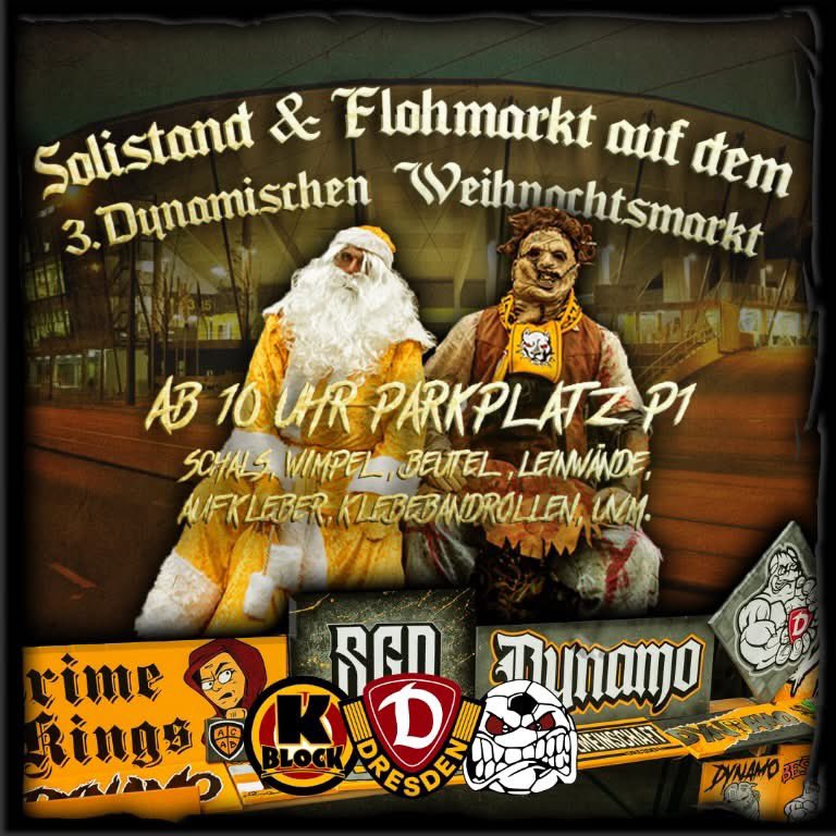 K_BLOCK_DYNAMO's tweet image. Hallo Dynamofans, 

zum kommenden Heimspiel gegen Düsseldorf wird es auch wieder einen Solistand &amp;amp; Flohmarkt auf dem dynamischen Weihnachtsmarkt geben. 

Wir freuen uns auf euren Besuch!

#sgd1953  #dynamoland #dynamosozialaktiv