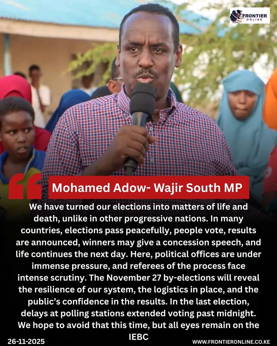 FrontierOnlineK's tweet image. Wajir South MP @Moadow has expressed concern over Kenya’s highly charged election climate, noting that unlike other countries where polls proceed calmly, local contests often carry excessive tension. 

He said the November 27 by-elections will be a key measure of the system’s…
