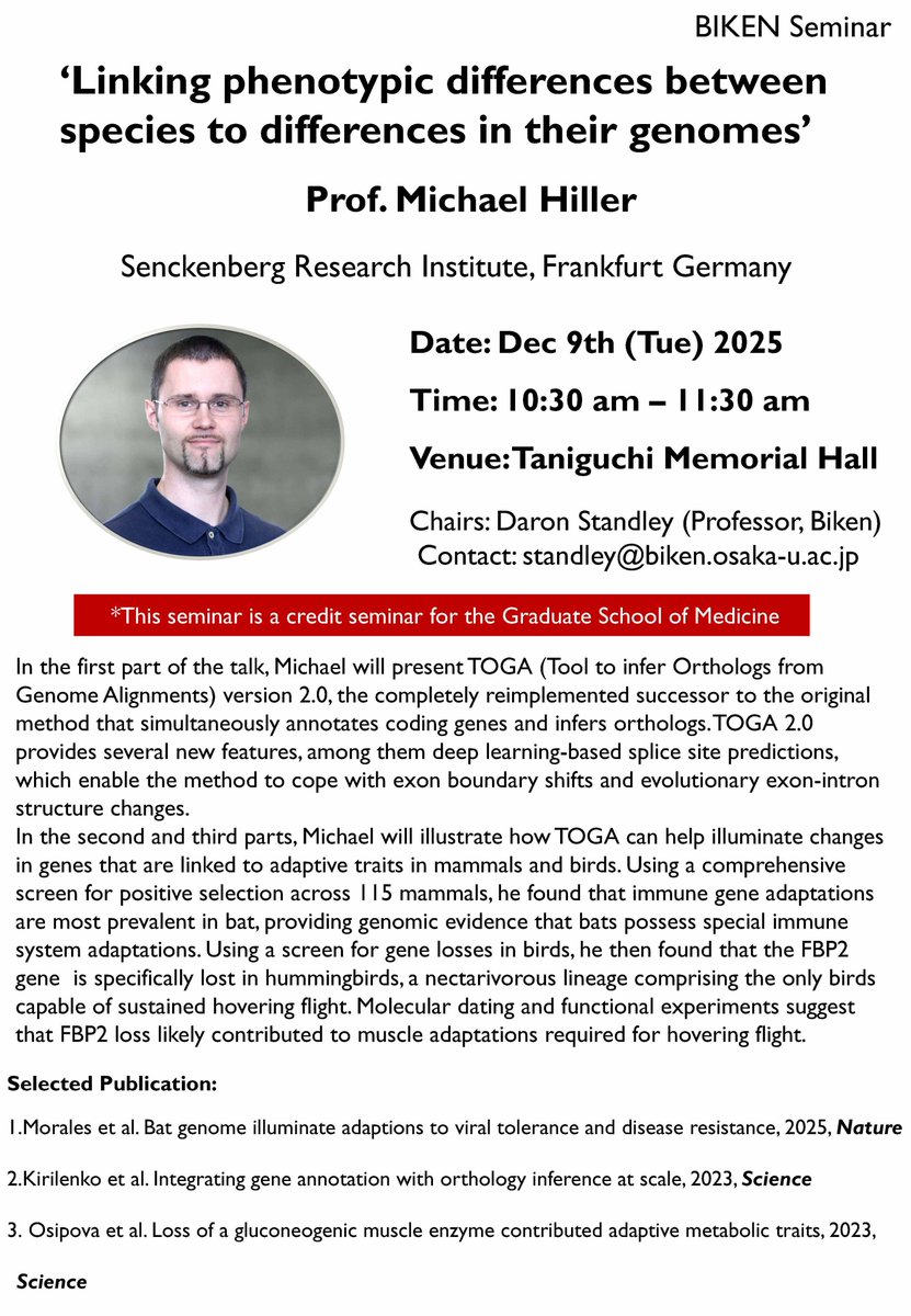 Biken_RIMD_en's tweet image. [Tuesday, December 9 ] Seminar 
Prof. Michael Hiller
Senckenberg Research Institute, Frankfurt Germany
“Linking phenotypic differences between species to differences in their genomes“
biken.osaka-u.ac.jp/en/news_topics…
#RIMD  #TheUniversityOfOsaka