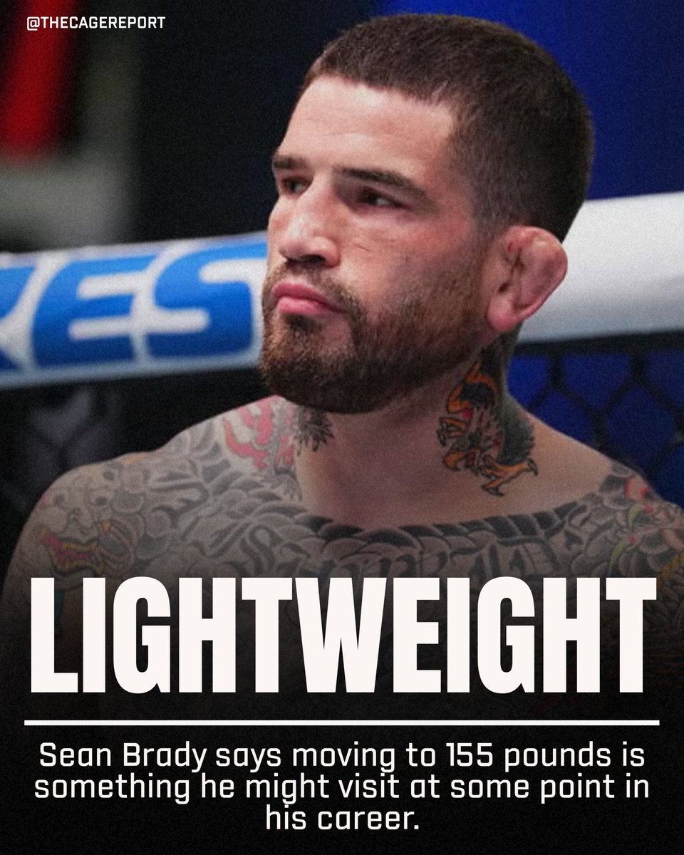 thecagereport_'s tweet image. Sean Brady said he might try moving to lightweight at some point in his career. What are your thoughts on a potential move down for Brady? #UFC

(via YT SteadyPicks/The Brady Bagz Show)