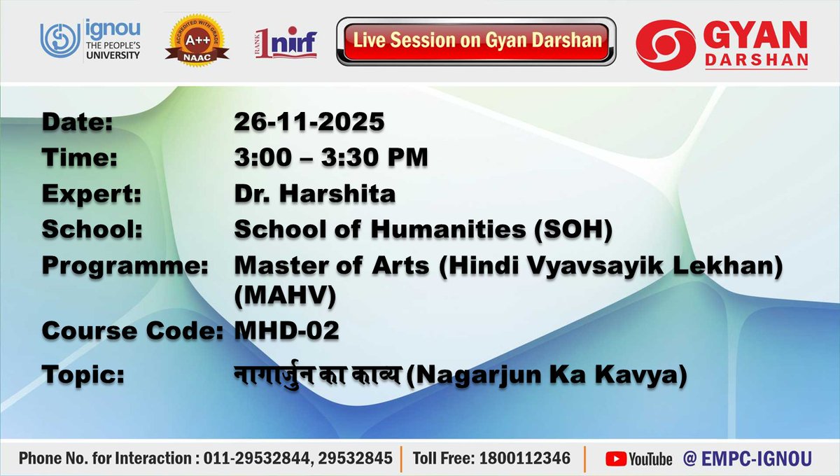 IGNOU_EMPC's tweet image. Students of Master of Arts (Hindi Vyavsayik Lekhan) (MAHV) may watch the programme on Topic: "नागार्जुन का काव्य ((Nagarjun Ka Kavya)"  on IGNOU #GYANDARSHAN on 26.11.2025 at 3:00 PM-3:30PM and interact with Expert.
