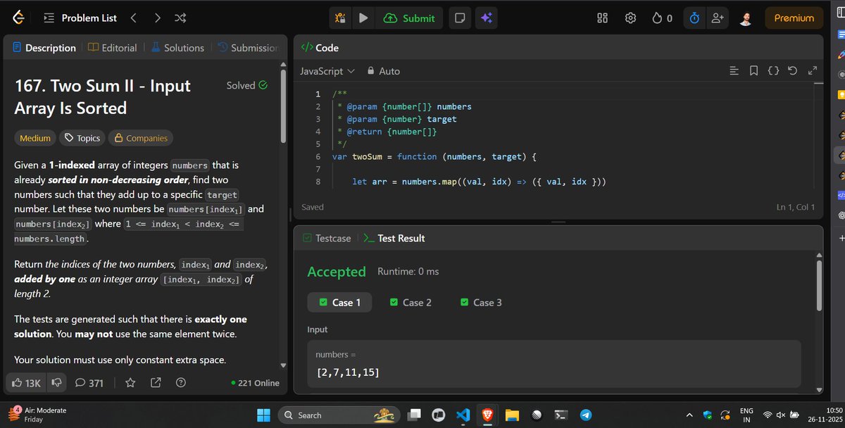 mnraza_codes's tweet photo. Just wrapped up the classic Two Sum problem using the Two Pointer technique! 🔥

Feels great when the logic finally clicks 

One more step forward in mastering DSA.
On to the next challenge 🚀

#TwoSum #DSA #JavaScript #CodingJourney https://t.co/PvfWsKfQJJ