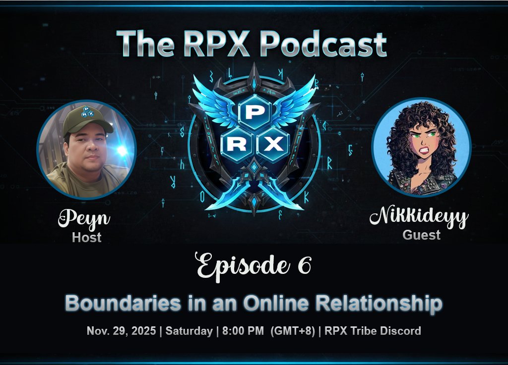 THE RPX PODCAST
Episode 6

Topic: Boundaries in an Online Relationship

➡️Nov. 29 | Saturday | 8:00 PM | RPX TRIBE DISCORD
discord.gg/St8mNf7W6U

➡️Guest : <a href="/nikkideyy/">nikkideyy</a> 
Currently residing in Network State, doing content and helping build different communities. Previously working