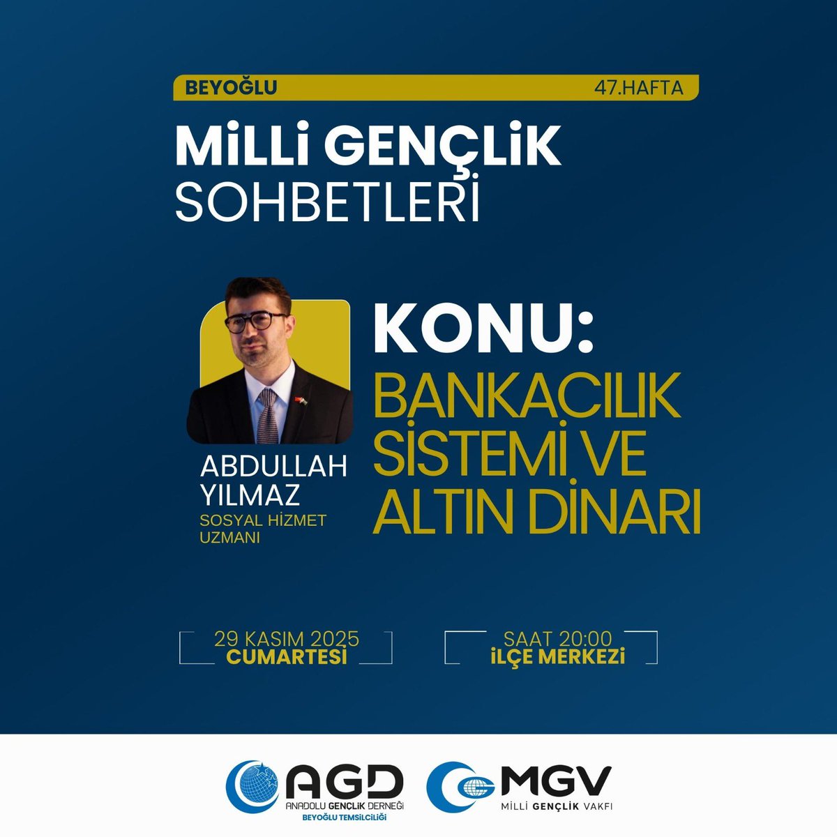 agdbeyoglu1's tweet image. Milli Gençlik Sohbetlerinin 47. haftasında bu kez önemli bir konuyu ele alıyoruz:
“Bankacılık Sistemi ve Altın Dinarı”
Konuşmacı: Abdullah Yılmaz – Sosyal Hizmet Uzmanı

🗓 29 Kasım 2025 Cumartesi
⏰ 20.00
📍 Beyoğlu İlçe Merkezi