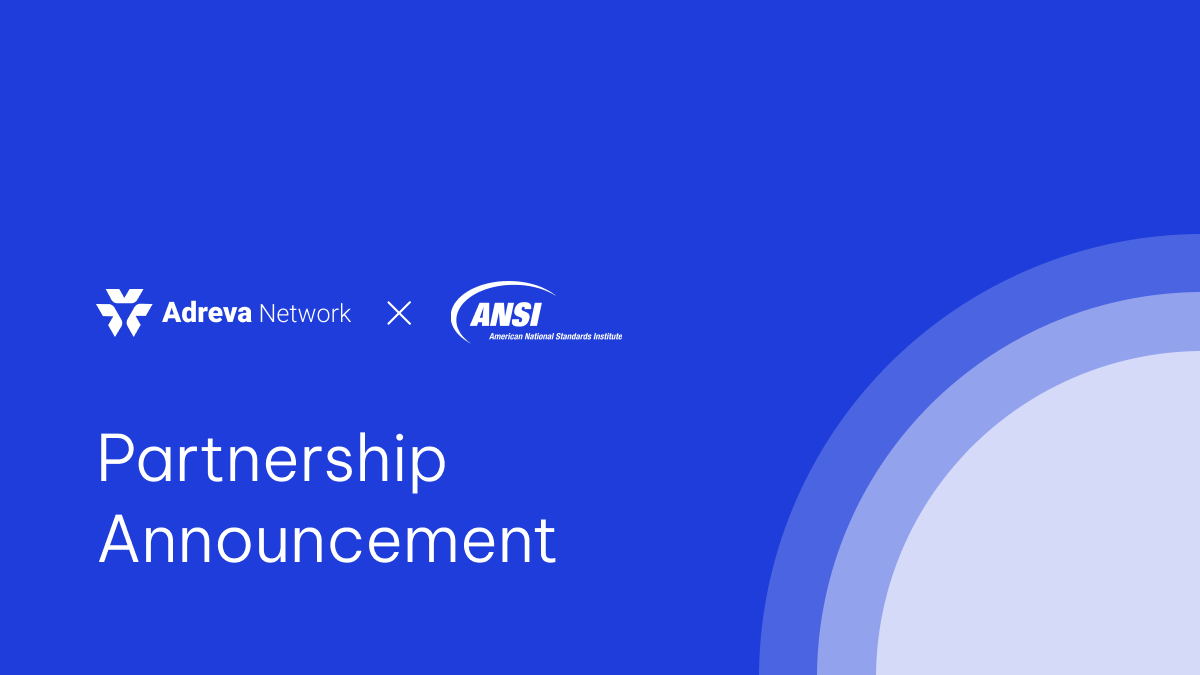 📣 Adreva is proud to announce a new partnership with the American National Standards Institute Inc. (<a href="/ansidotorg/">ANSI</a> ), one of the most influential standard setting organizations in the world.

For more than a century, ANSI has shaped the backbone of global industry. Their standards