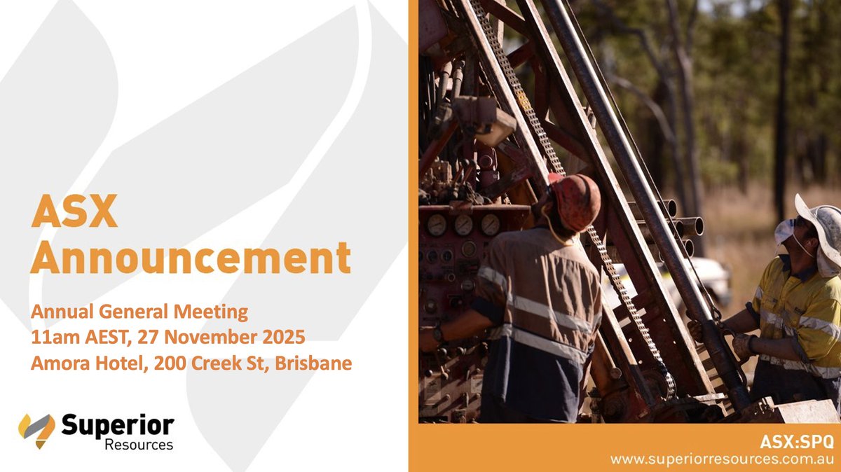 Superior_Res's tweet photo. A reminder to $SPQ shareholders to please join our 2025 Annual General Meeting, from 11am Qld (12pm AEDT) Thursday, 27 November 2025 at Amora Hotel, 200 Creek St, Brisbane: https://t.co/208f2Gfqa2

#ASX https://t.co/afpZHvU9pE