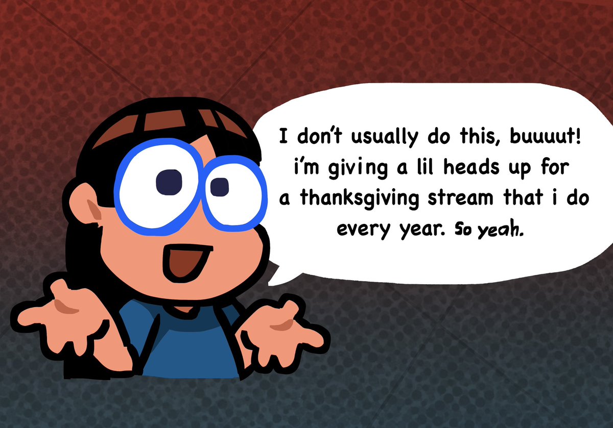 Some context: i have a youtube that i barely use until i have the time to upload animations, BUT i did yearly streams with a friend around this time so im actually giving a heads up about it on here so MAYBE u guys can drop by