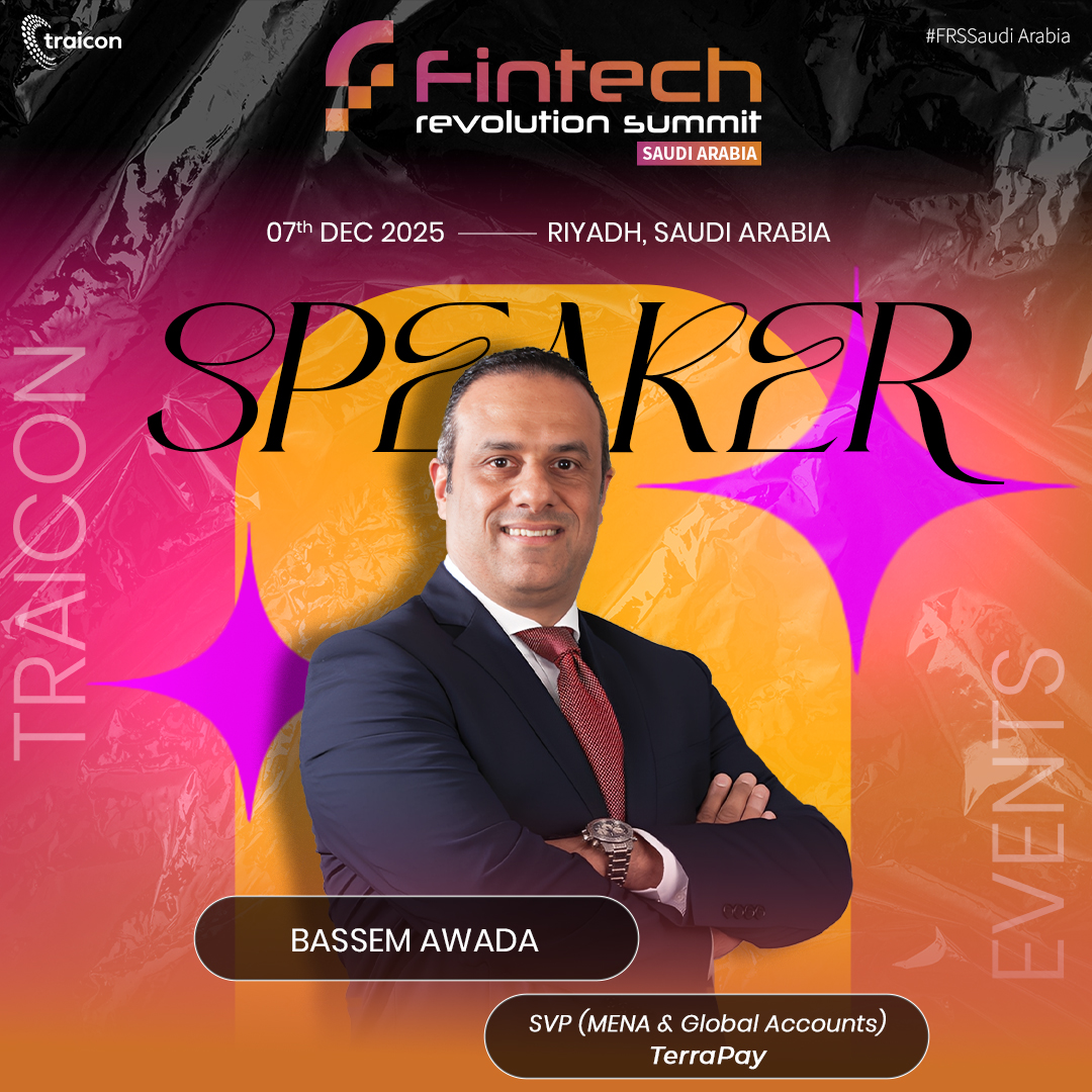 We are delighted to announce Bassem Awada, SVP (MENA &amp; Global Accounts) at TerraPay, as a distinguished speaker at the Fintech Revolution Summit (FRS) Saudi 2025.

📅 07th December 2025
📍 Radisson Blu Hotel &amp; Convention Center, Riyadh
🌐 fintechrevolutionseries.com/saudi/

#traicon