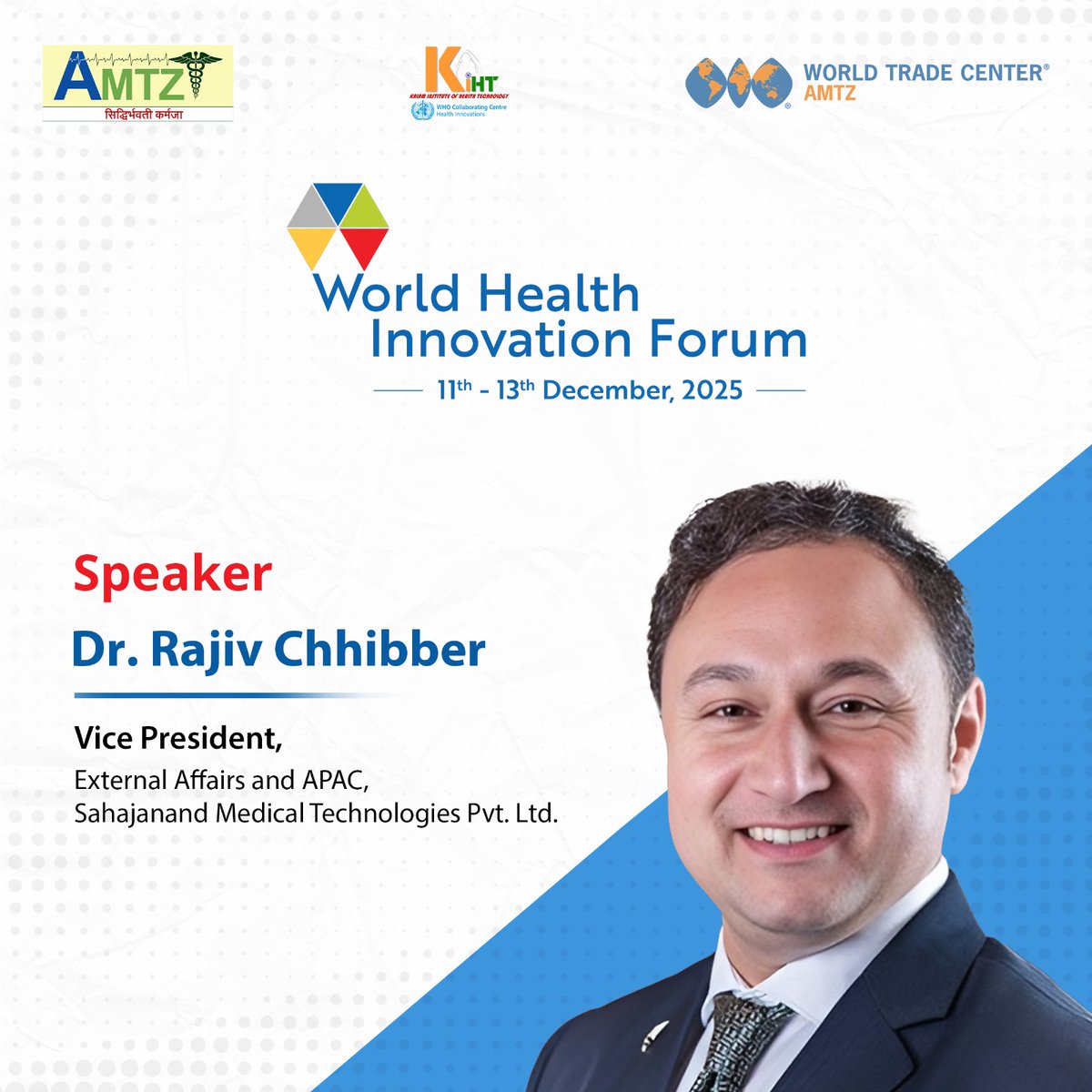 W_H_I_F's tweet image. Strategic Perspectives Shaping Health Policy &amp;amp; Industry Dialogue!
We are delighted to welcome @rajivchhibber , Vice President External Affairs and APAC, Sahajanand Medical Technologies Pvt. Ltd., as a speaker at #WHIF25, hosted by @AP_MedTechZone.
December 11–13, 2025
Register…