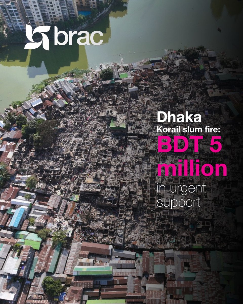 BRACworld's tweet image. BRAC has announced an initial support package of BDT 5 million for the families affected by the devastating fire in Korail slum. We stand beside the community, committed to supporting them through every step of rebuilding and recovery.
#KarailFire #Dhaka #Bangladesh