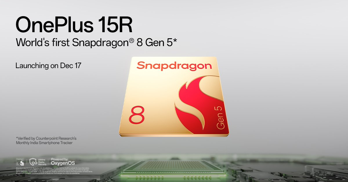 yabhishekhd's tweet image. Here’s the confirmation that the OnePlus 15R will be powered by Qualcomm’s latest Snapdragon 8 Gen 5 SoC, both in India and globally.

Expected specifications
- 6.7&quot; 1.5K AMOLED display, 165Hz refresh rate
- Qualcomm Snapdragon 8 Gen 5
- Android 16 Oxygen OS 16
- LPDDR5X RAM, UFS…