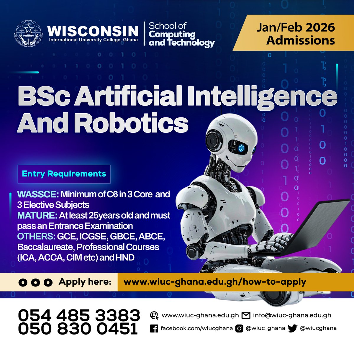 WIUCGHANA's tweet image. Become the next AI Innovator or Cyber Defence Expert!
Admissions for the BSc Artificial Intelligence and Robotics programme at WIUC-Ghana for the 2026 intake are now open!

Apply Here: wiuc-ghana.edu.gh/how-to-apply

#wiucghana #AIandRobotics #CyberDefense #WIUCAdmissions2025