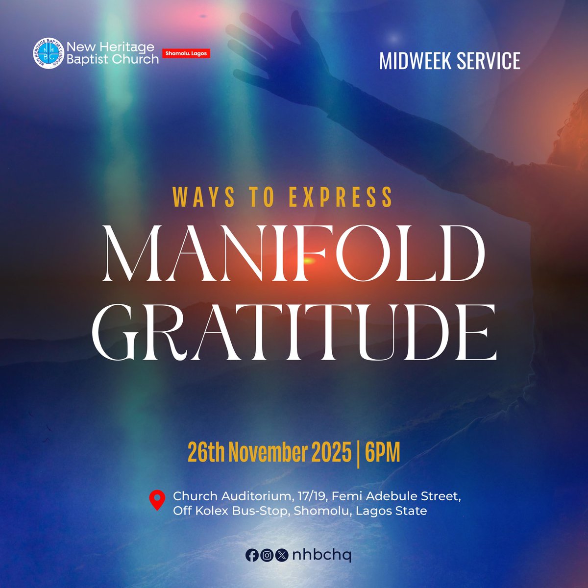 Beloved, as the Lord continues to shower us with His goodness, He invites us again this evening for another refreshing study.

Come and learn the divine pathways of thanksgiving that open new doors, lift burdens, and release favour. 

#WaysToExpressManifoldGratitude
#NHBCHQ