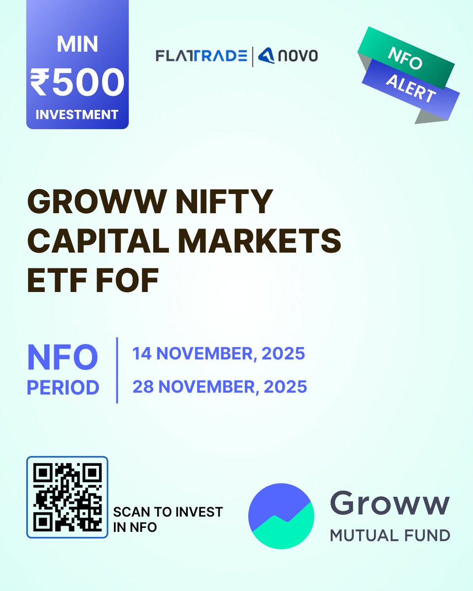 Flattradein's tweet image. Groww Nifty Capital Markets ETF FoF offers exposure to India’s broader capital markets ecosystem through a passive fund-of-fund structure.
📅 NFO open: 14 Nov - 28 Nov 2025.

Apply via: onelink.to/449wqx 

#GrowwMF #CapitalMarkets #IndexFund #MutualFund #NFO #Novo…