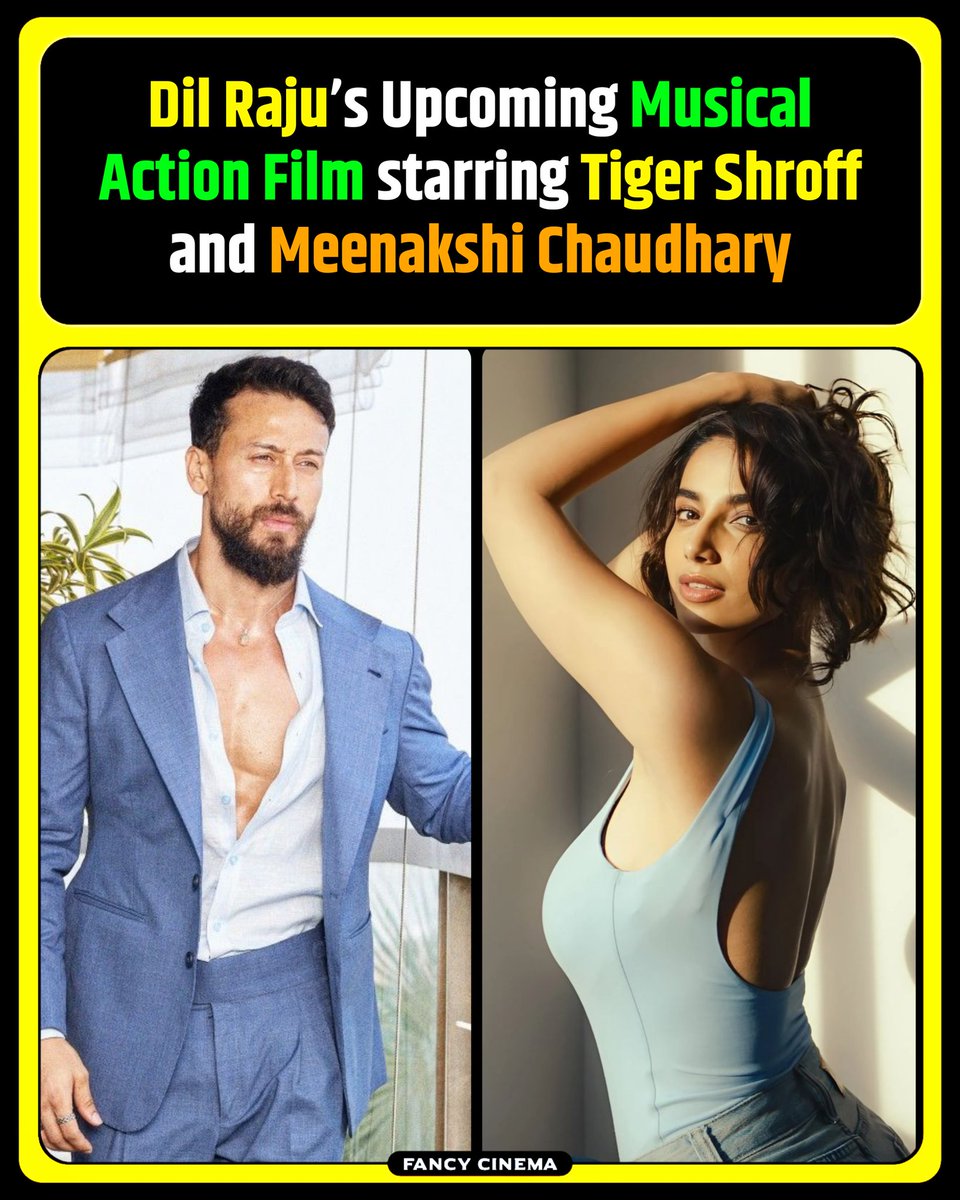 Fancycinema's tweet image. #TigerShroff and #MeenakshiChaudhary to Star in #DilRaju’s Next Musical-Action Film ❤️🔥