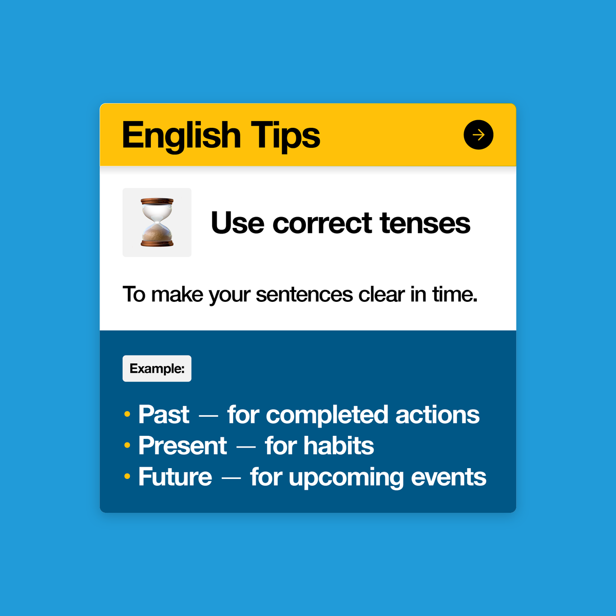 EscapeCampusUk's tweet image. ⏳ Master English tenses!

Use past, present, and future correctly to make your sentences clear:

✅ Past — completed actions,
✅ Present — habits,
✅ Future — upcoming events.

#EnglishTips #GrammarTips #SpeakFluently”