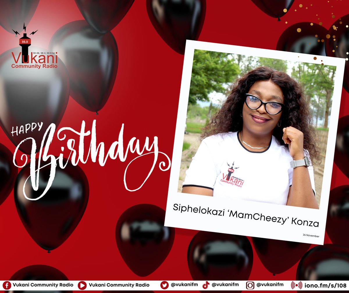 Happy Birthday Siphelokazi ‘MamCheezy’ Konza 🎂🎈