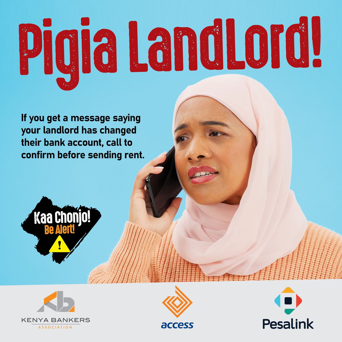 Before you send that rent… Pigia Landlord! 
If you receive a message claiming your landlord has changed their bank account, call to confirm before making any payment.

Stay protected. Secure your money.

#KaaChonjo #AccessCares