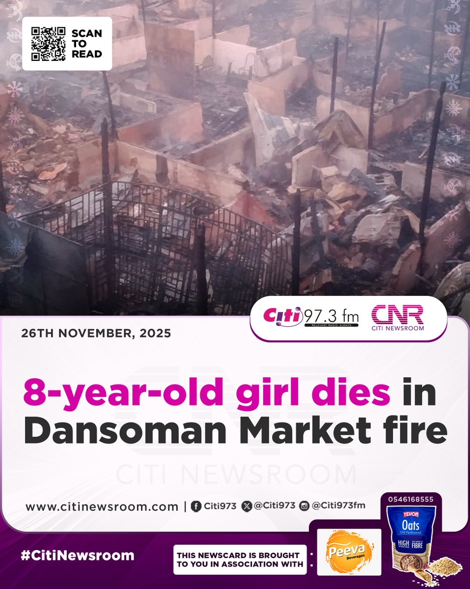 Citi973's tweet image. An 8-year-old girl has died after being trapped in a devastating fire that swept through Dansoman Market in the early hours of Wednesday, November 26, 2025.
#CitiNewsroom #CitiFM #GhanaNews

Follow our WhatsApp channel for all breaking stories: whatsapp.com/channel/0029Va…