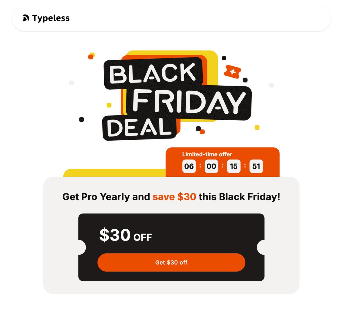 huang_song_'s tweet image. Black Friday is live.

Save $30 on Typeless Pro Yearly.

If saving one day every week sounds insane…
that&apos;s exactly what Typeless does.

Upgrade now: typeless.com/pricing