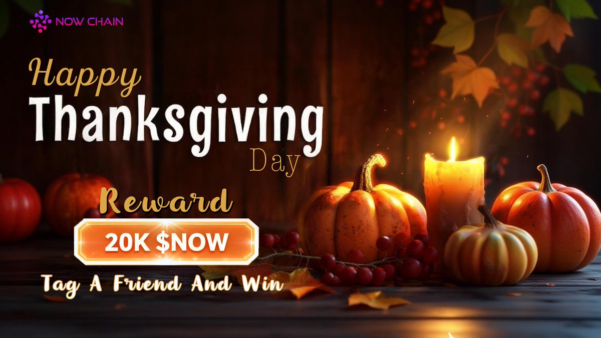 🦃 NOW Chain Thanksgiving Giveaway! 🎉
From Nov 26 to Dec 1, we’re celebrating with our community — and giving you and your friend the chance to win big!

🎁 Total Reward Pool: 20,000 $NOW
Each winning pair receives 10,000 $NOW each (winner + the friend they tagged)!

How to