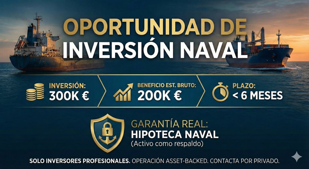 Buscamos inversor para operación naval de alto rendimiento:

Inversión: 300K € Retorno Est. Bruto: +200K € Plazo: < 6 Meses

Garantía Real: Hipoteca Naval (el activo responde).

Modelo: 2 Buques (Alquiler + Desguace). Solo profesionales. MD para detalles 📩

#Inversión