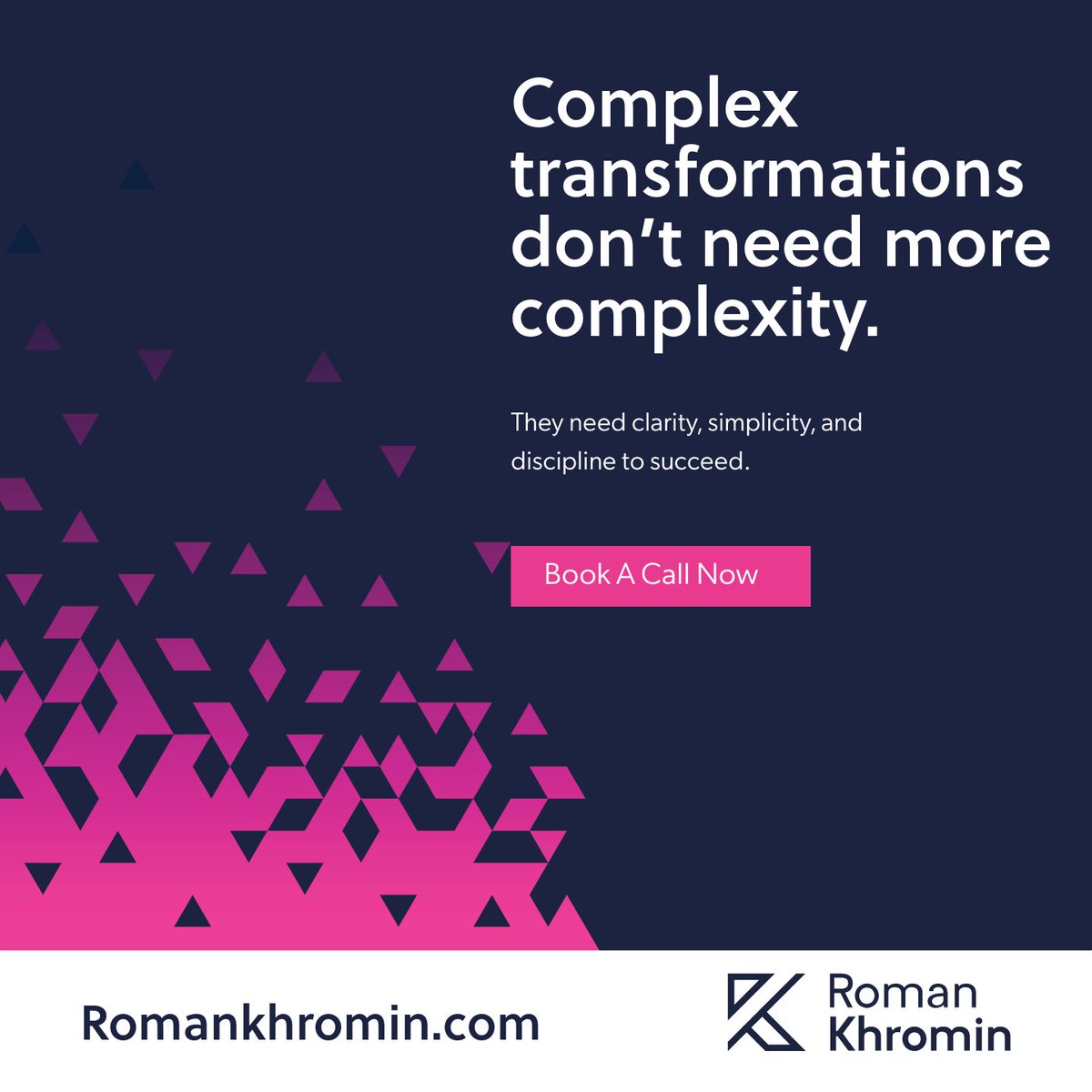 romankhromin's tweet image. Complex transformations don’t need more complexity. 🔄 

They need clarity, simplicity, and discipline to succeed.

Read more: romankhromin.com

#Clarity #ExecutionExcellence #CxOEnablement #TransformationSupport #LeadershipAlignment