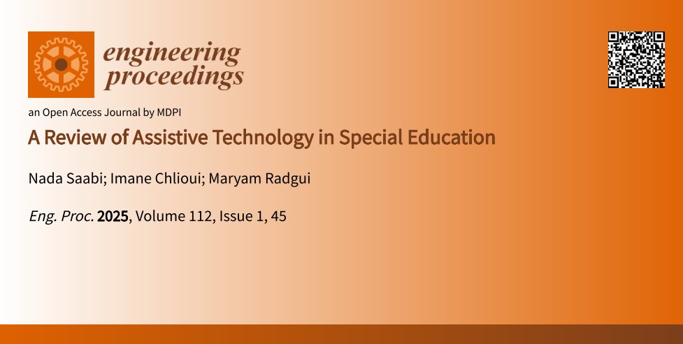 ProceedingsMDPI's tweet image. A Review of Assistive Technology in Special Education
mdpi.com/2673-4591/112/…

By Nada Saabi et al.
From the 7th edition of the International Conference on Advanced Technologies for Humanity (ICATH 2025)

#SpecialEducation #InclusiveLearning #EdTech 
@MDPIEngineering