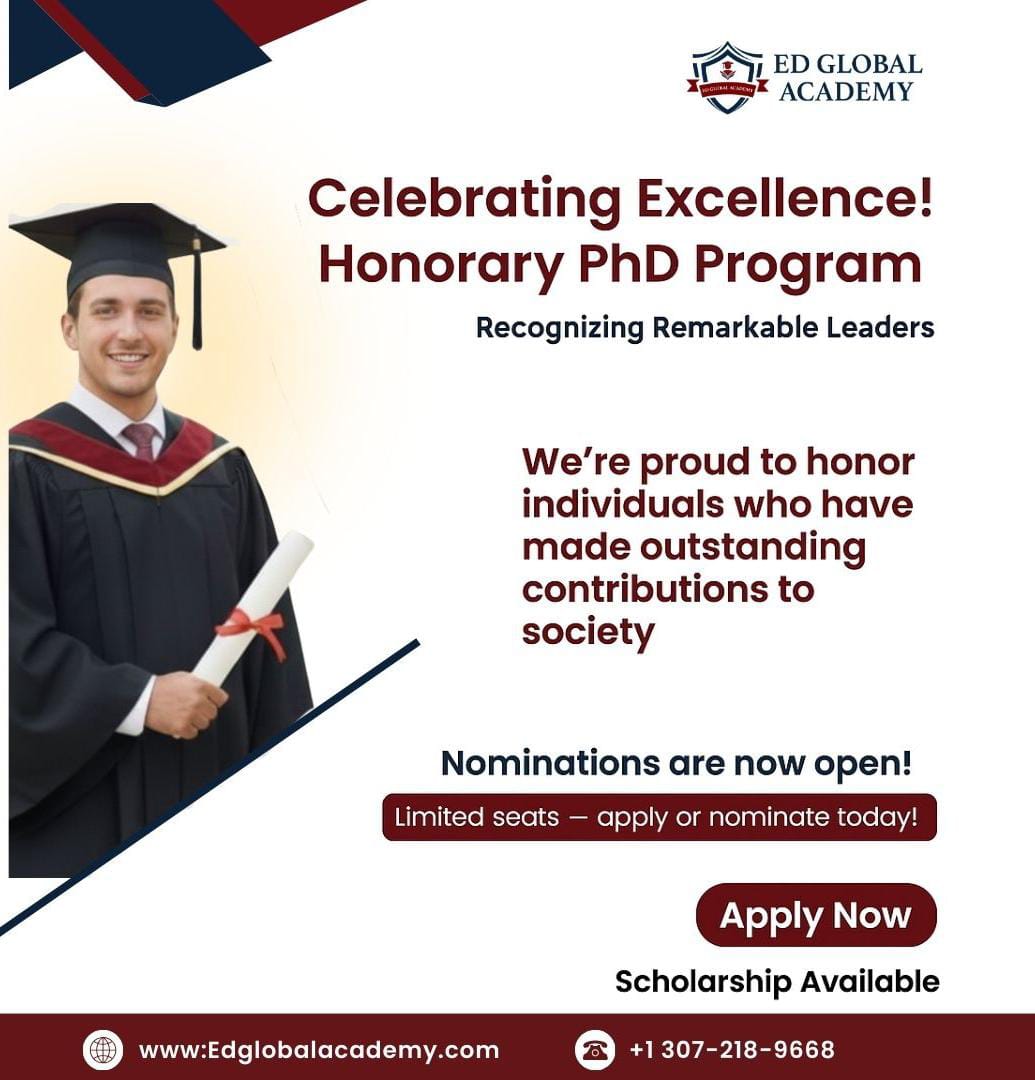 edglobalacademy's tweet image. 🎓 Celebrating Excellence!
Honorary PhD nominations are now open.
Recognizing leaders who’ve made outstanding contributions to society.
Limited seats — apply or nominate today!
🔗 edglobalacademy.com
#HonoraryPhD #Leadership #GlobalRecognition #AcademicExcellence #ApplyNow