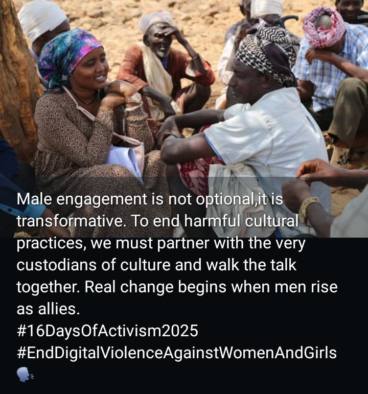 Day 2 of #16DaysOfActism2025, with #wednesdaymotivation coming from <a href="/TalasoGababa/">TalasoGababa</a> from Marsabit County, calling for engagement of men and boys in the quest to end FGM: "Male engagement is not optional..."
#MenEndFGM