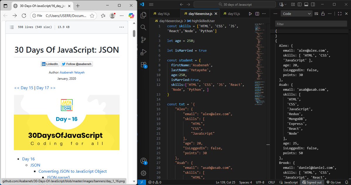 Day 16 ✔️

Topic: JavaScript Object Notation (JSON)

What I learnt
🔸It's text or string only
🔸Lightweight data format
🔸 Useful when data is sent from a server to a client
🔸JSON.parse(): To convert JSON to an object
🔸JSON.stringify(): changes object to JSON

On to the next...