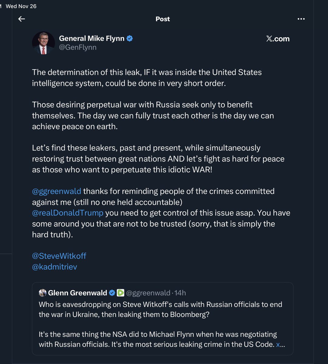 jimstewartson's tweet image. Mike Flynn and Glenn Greenwald are upset that the conversations between Witkoff and the Russians were leaked.

Flynn wants to “restore trust between great nations” and urges Trump to “get control of this issue asap.”

Flynn leaked DIA secrets to Greenwald &amp;amp; Wikileaks.
Traitors.