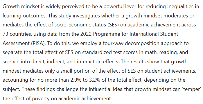 DTWillingham's tweet image. Using PISA data from 73 countries, researchers estimated the extent to which growth mindset mediates the association of SES and achievement, and find results consistent w/ the picture of the last 10 years. It&apos;s a real effect. It&apos;s small. nature.com/articles/s4153…