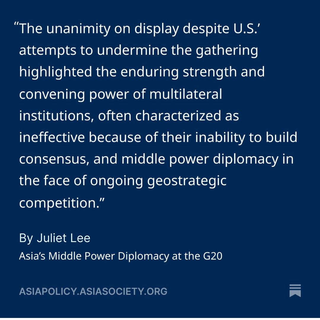 AsiaPolicy's tweet photo. 🌏In this week’s Asia Policy Brief, @juliet_ylee highlights the successes of #middlepower participation and sideline engagement at this weekend’s #G20 Summit, and how it was a win for #multilateralism despite protests from the Trump administration.

📰Read the full analysis here: https://t.co/0i7SDA4CG2