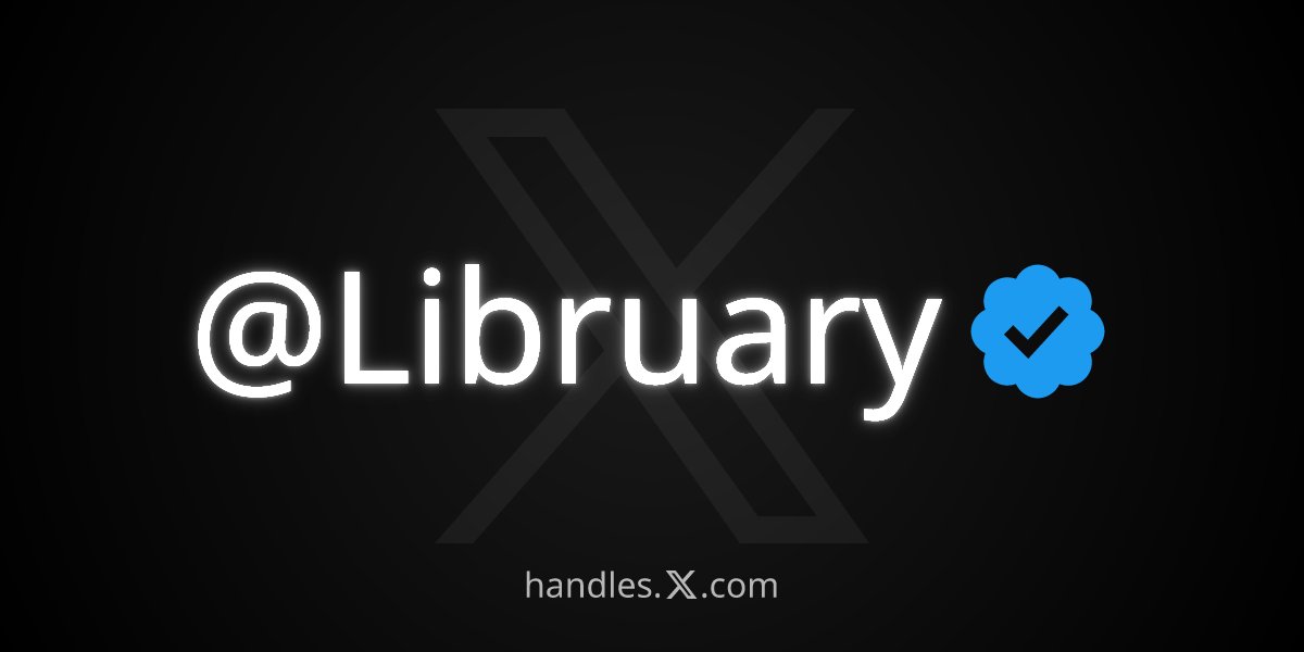 Libruary's tweet image. I just got @Libruary from the X Handle Marketplace! Get your own at handles.x.com