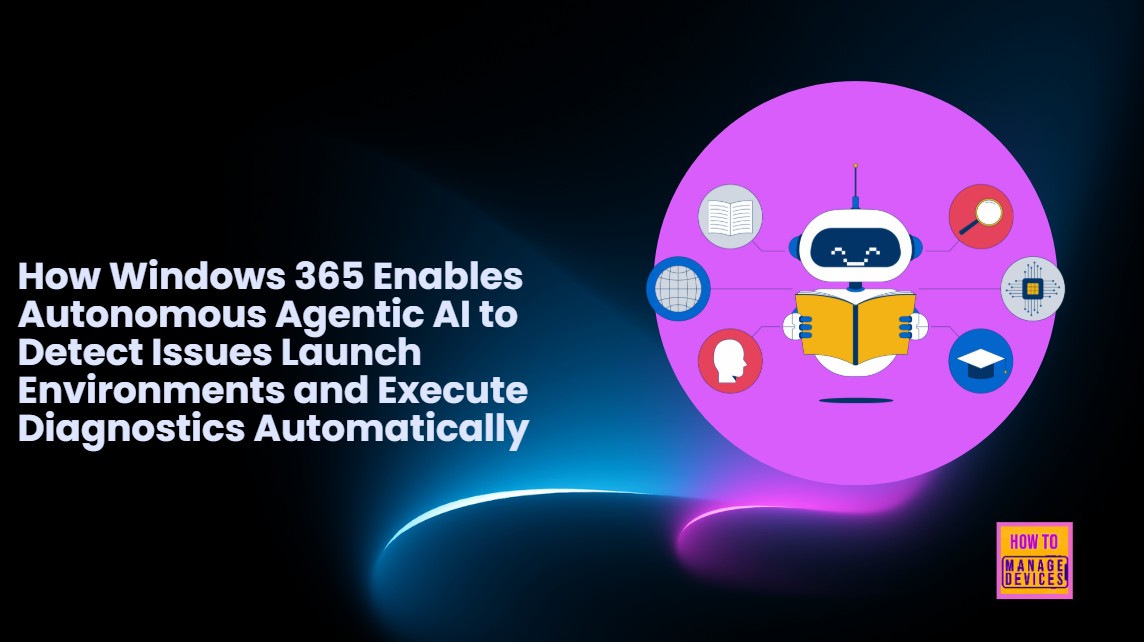 htmdcommunity's tweet image. [New Post] 👉How Windows 365 Enables Autonomous Agentic AI to Detect Issues Launch Environments and Execute Diagnostics Automatically - anoopcnair.com/how-windows-36…
📌Windows 365 for Agents – A Protected Workspace for Autonomous Operations
#MSIgnite #Windows365 #Cloudpc #HTMDCommunity