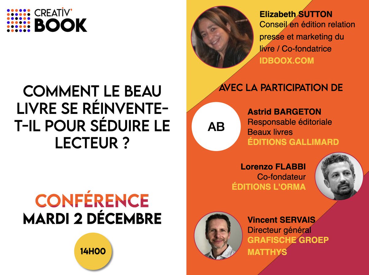 [CONFÉRENCE🗣]
"Comment le Beau Livre se réinvente-t-il pour séduire le lecteur   ?": 02/12 14H sur #creativbook 
🎤 <a href="/IDBOOX/">IDBOOX</a> 
- Astrid BARGETON <a href="/Gallimard/">Gallimard</a> 
- Lorenzo FLABBI <a href="/ORMAEditing/">ORMA Editing</a> 
- <a href="/VincentServais/">Vincent Servais</a> 
👉 Inscrivez-vous gratuitement : urls.fr/_1b8Jt
 
#Beaulivre