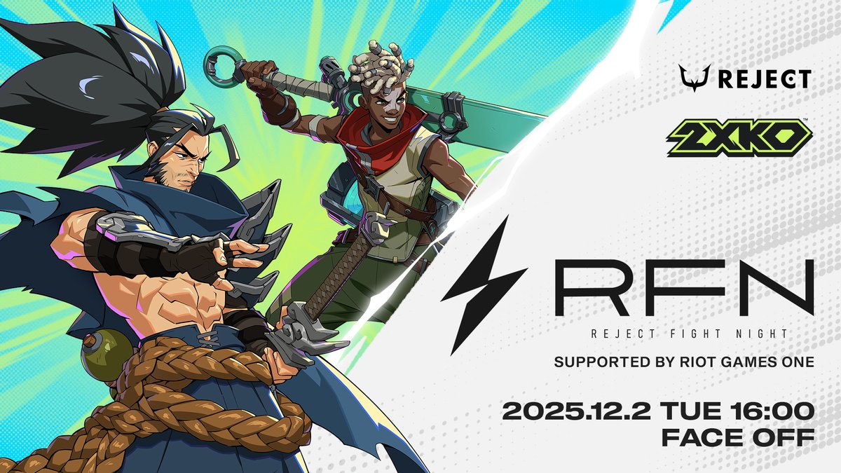 RC_REJECT's tweet image. 【RFN 2XKO supported by Riot Games ONE】

🗓️12月2日(火) 16:00 START

🗣️実況：河野海樹 @akxm_fps
🗣️解説：ハメコ。@hameko

メンバー発表は次ポストにて発表‼️

📺REJECT 公式チャンネル
youtube.com/@REJECTesports…
twitch.tv/rc_reject

#RFN #2XKO