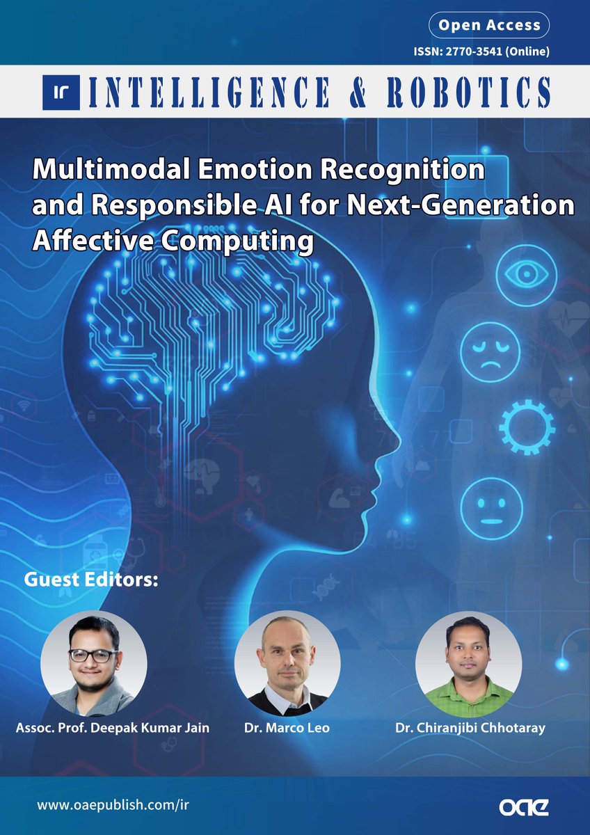 IR_Intellignece's tweet image. Call for Papers👏👏
New Special Issue : Multimodal Emotion Recognition &amp;amp; Responsible AI
GEs: Deepak Kumar Jain, Leo Marco, Chiranjibi Chhotaray
Here:oaepublish.com/specials/ir.10…
#AffectiveComputing #EmotionAI #ResponsibleAI