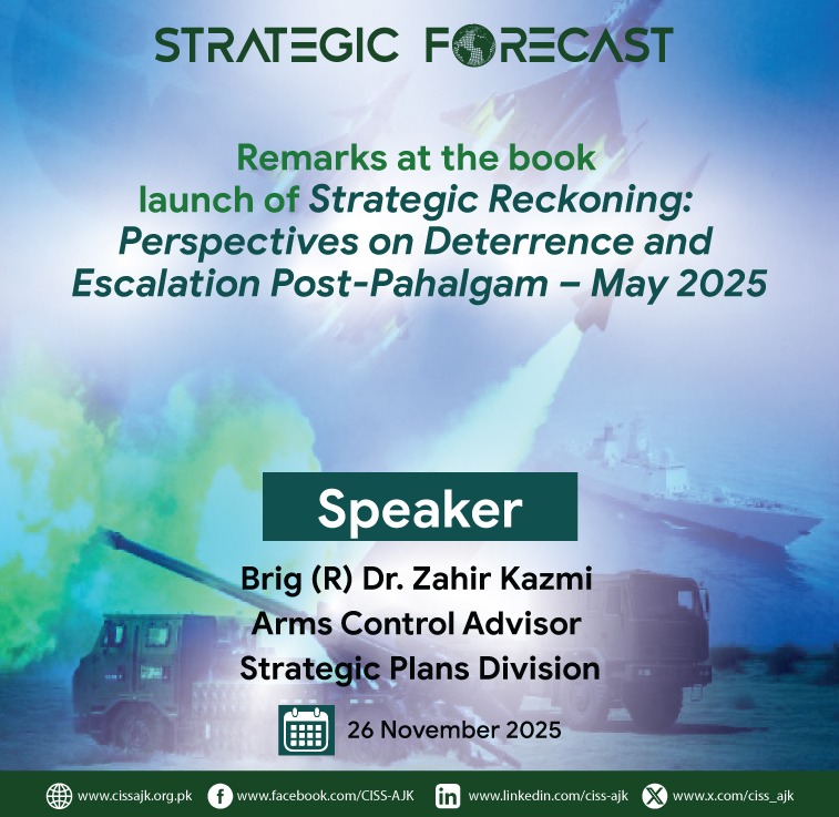 ciss_ajk's tweet photo. ๐ Strategic Forecast|Book Launch| CISSAJK
Speaker: Brig (R) Dr. Zahir Kazmi
Strategic Reckoning โ A multidimensional response to Indiaโs compellence-driven narratives, grounding regional security in restraint, credibility, calibrated response, resulted in strategic clarity and precision.
๐Detailed Analysis โฌ๏ธ
https://t.co/6XAo3kxtYw
#PostPahalgamCrisis
#OperationSindoor
#DeterrenceVsCompellence
#StrategicReckoning
#DoctrineAndStrategy
#QuidProQuoPlus
#PakistanDefense
#CredibleDeterrence
#FrontlineResilience
#StrategicCommunication
#KashmirConflict
#KashmirFrontline
#PeopleOfKashmir
#SecurityInKashmir
@StimsonCenter @CISS_Islamabad @bttn_quetta @zahirhkazmi @AsmaKhawaja5 @ForeignOfficePk @usembislamabad @isc_issi @PMOIndia @ashoswai @Shankar_Live @SouthAsiaIndex @UNHumanRights