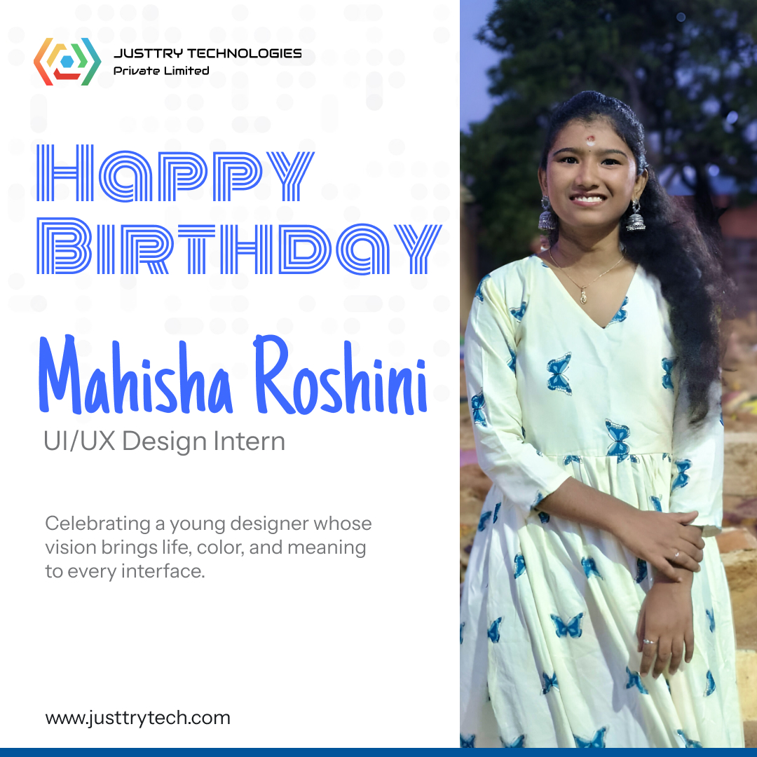 JusttryTech's tweet image. Happy Birthday, Mahisha Roshini! 🎉✨
Your creativity inspires—keep designing, keep shining! 🚀💡
#UIUXDesign #YoungDesigner #CreativeMind